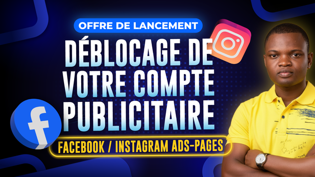 Je vais débloquer vos comptes publicitaires Facebook et Instagram Ads ...