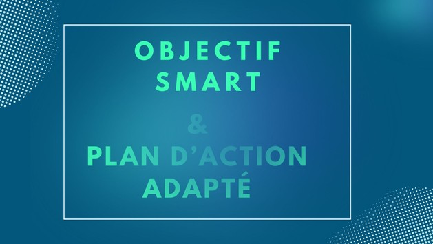 Je vais vous aider à définir un objectif SMART et à élaborer un plan d ...
