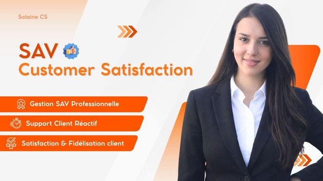 Je vais gérer votre SAV pour optimiser votre satisfaction client par ...