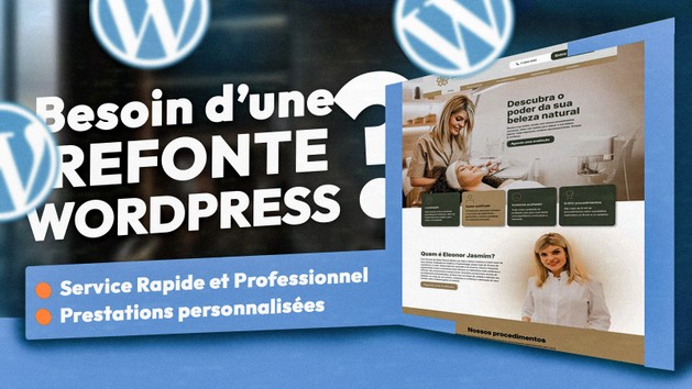 Je vais faire la refonte de votre site wordpress complet par ...