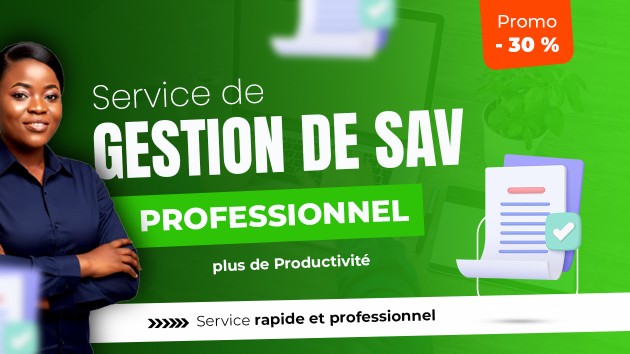 Je vais gérer votre service client SAV de manière professionnelle et ...