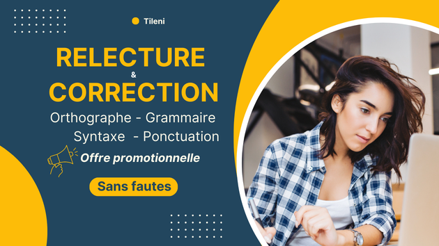 Je vais faire correction et relecture de vos textes par Tileni