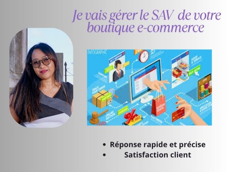 Je vais gérer le SAV et le service client de votre boutique e-commerce ...