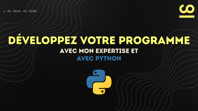 Je vais créer votre programme Python sur mesure par AuGoutDuCode