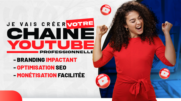 Je vais vous créer une chaîne YouTube professionnelle par ATT_SERVICE_