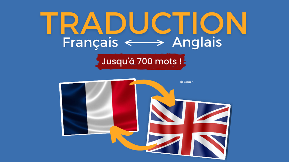 Je vais réaliser vos traductions français-anglais par SergeK