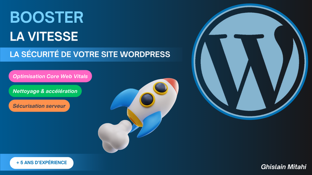Je vais booster la vitesse et la sécurité de votre site WordPress comme ...
