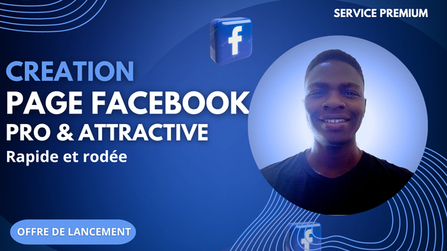 Je vais créer votre page Facebook Pro et attractive par Pascal_Ads