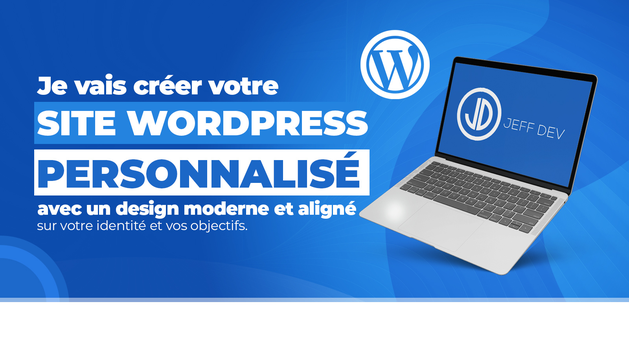Je vais créer votre site WordPress personnalisé avec un design moderne ...
