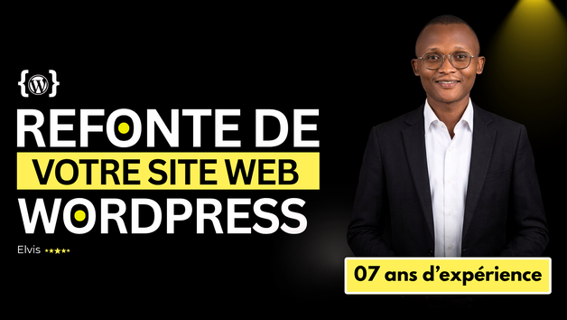 Je vais faire la refonte stratégique de votre site wordpress pour ...