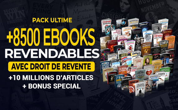 Je vais vous donner un pack des 8500 Ebooks et produits digitaux avec ...
