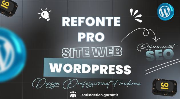 Je vais faire la refonte professionnelle de votre site Web WordPress ...