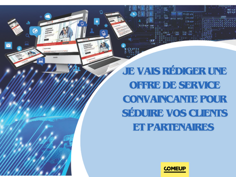 Je vais rédiger une offre de service convaincante pour séduire vos ...