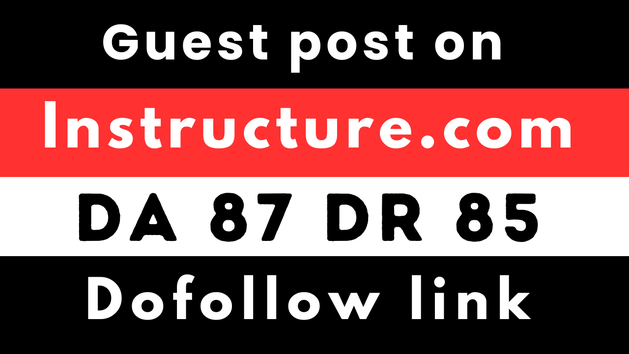 I will do guest post on high traffic site instructure.com da 87 with ...