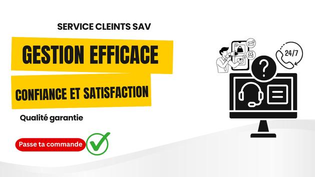 Je vais gérer votre service client et SAV avec réactivité et ...