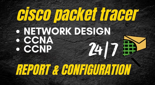I will help you with ccna, packet tracer projects, and networking tasks ...
