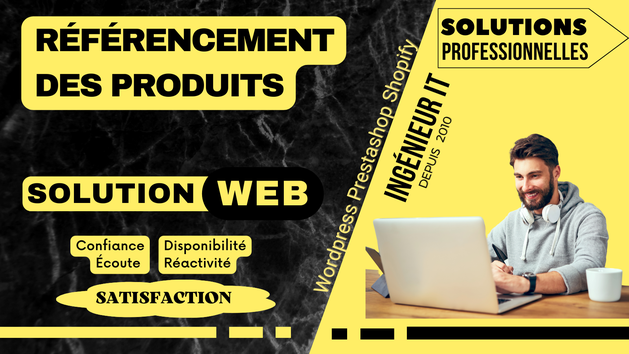 Je vais vous aider à référencer vos produits de votre boutique en ligne ...