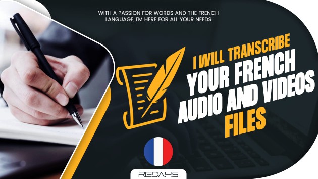 I will transcribe your French audio and video files in 24 hours by redahs
