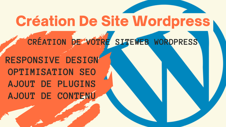Je vais créer votre site web WordPress responsive et personnalisé par ...