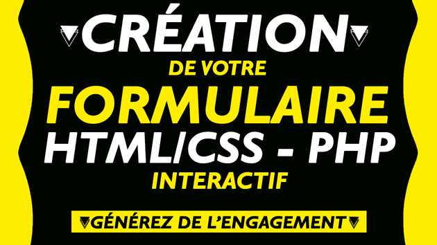 Je vais créer votre formulaire Html/Css, PHP avec Script de traitement ...