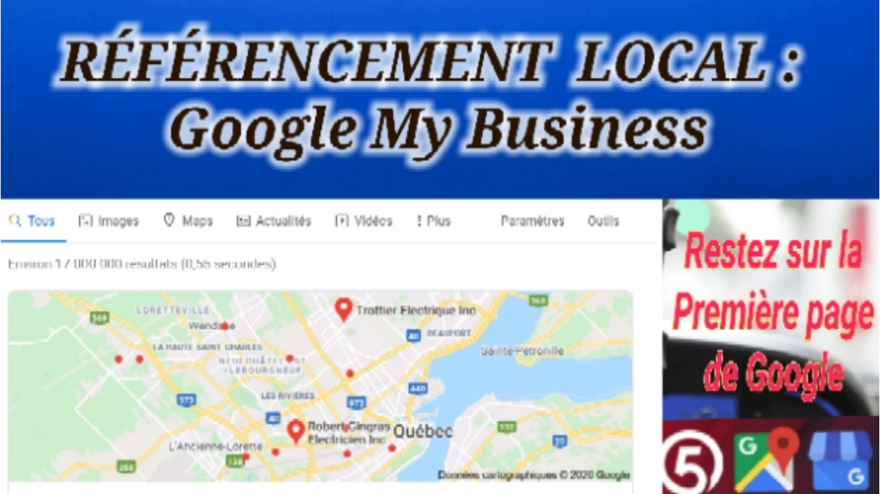 Je vais référencer votre Entreprise sur Google Maps ( Google My Business )