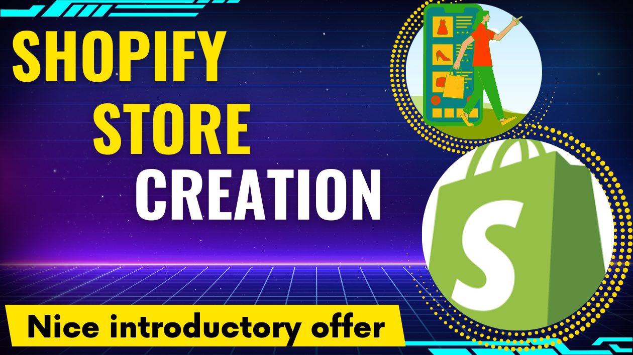 I will create your Shopify store