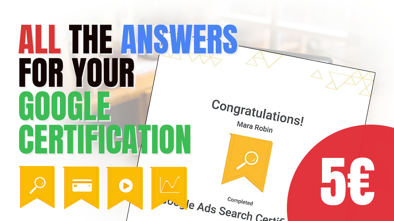 I will provide you with the answers to obtain the Google Ads Search Certification