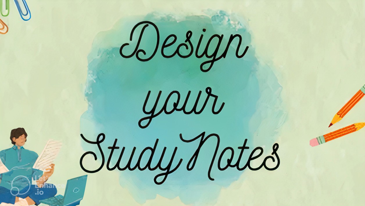 I will design your study notes