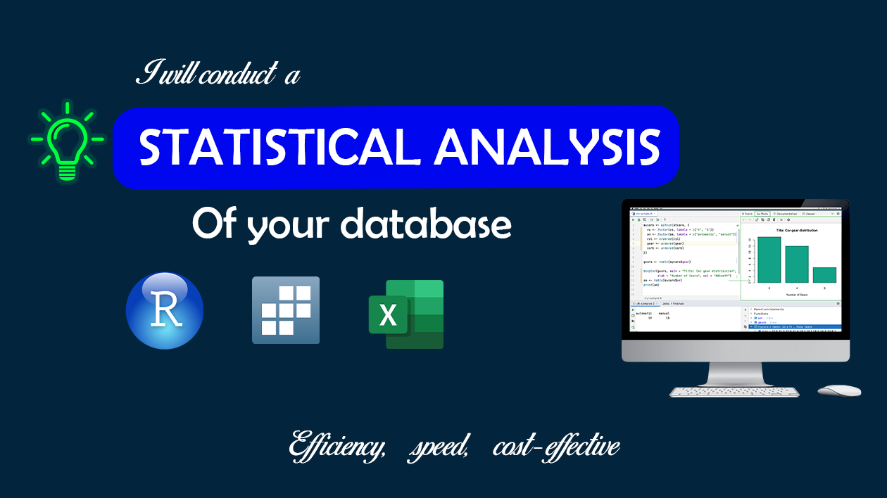 I will conduct a statistical analysis of your database