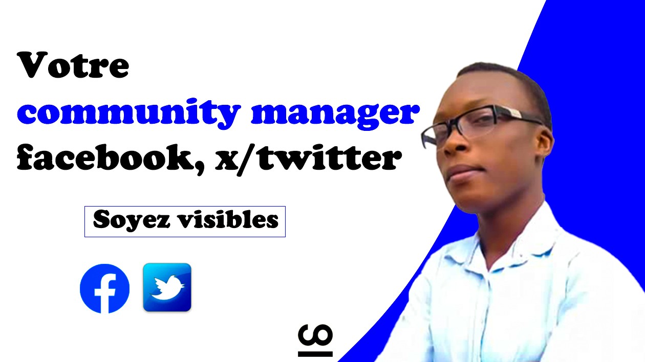 Je vais devenir votre community manager sur Facebook et X/Twitter