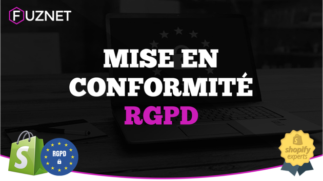 Je vais mettre votre boutique Shopify conforme RGPD
