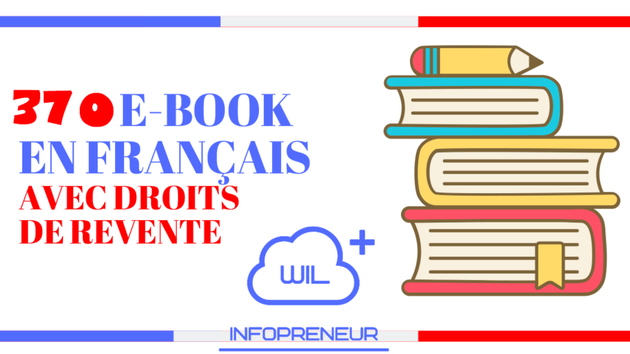 Je vais vous livrer 370 e-books en français avec droits de revente