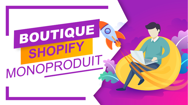 Je vais crée votre boutique Shopify Mono-produit clé en main en 48H