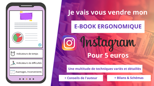 Je vais vous vendre mon e-book ergonomique pour Instagram