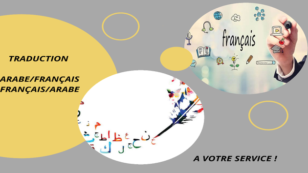 Je vais faire votre traduction Arabe-Français/ Français-Arabe de 400 mots