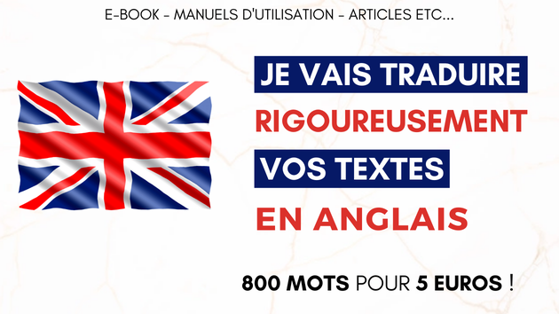Je vais réaliser votre traduction français-anglais (100% bilingue)