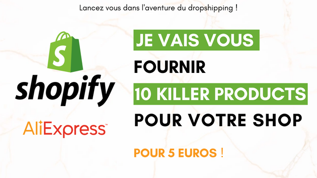 Je vais trouver 10 PRODUITS WINNERS pour votre boutique Shopify sur Aliexpress (" killer products ")
