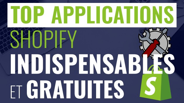Je vais vous donner 10 applications Shopify indispensables et gratuites pour votre boutique en dropshipping
