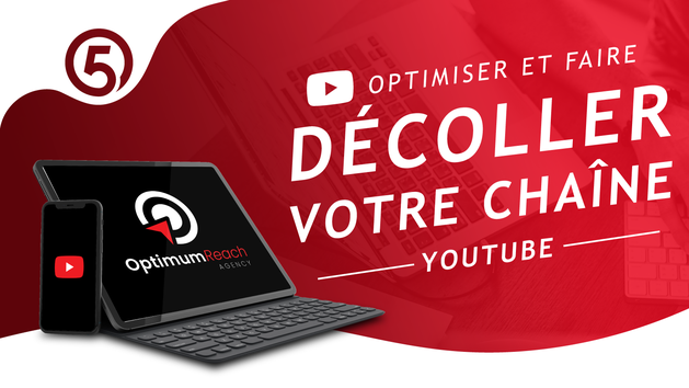 Je vais optimiser et faire décoller votre chaîne YouTube