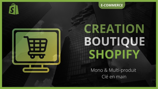 Je vais créer votre boutique Shopify Mono/Multi Produit