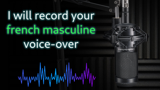 I will record your french masculine voice-over