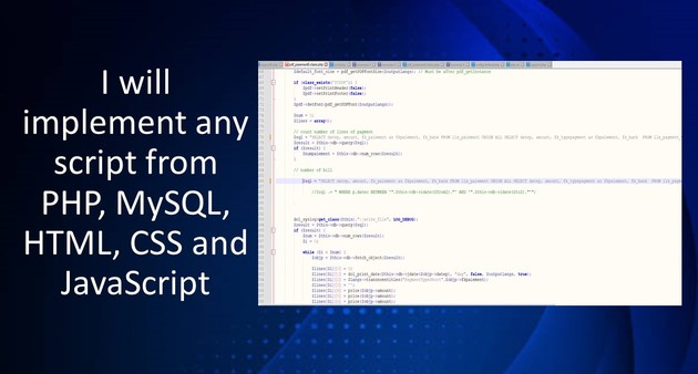 I will implement any script from PHP, MySQL, HTML, CSS and javascript