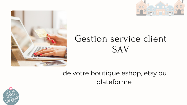 Je vais gérer votre service client SAV par Lebureauvirtuel