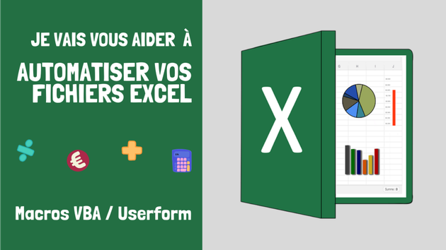 Je vais vous aider à automatiser votre fichier Excel (Macros VBA ...