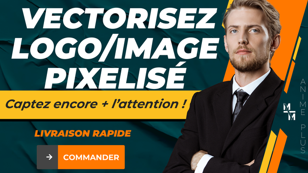Je vais vectoriser votre logo ou image pixelisé par anime_plus