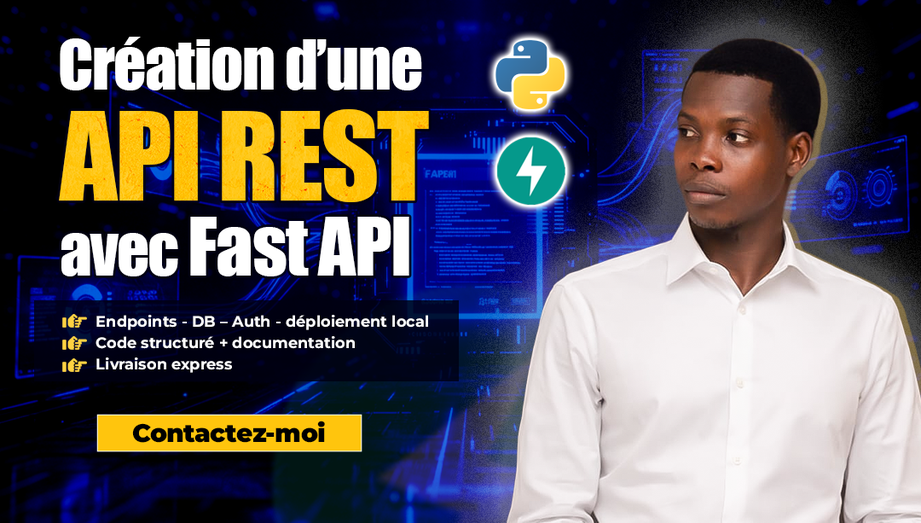 Je vais créer votre API REST avec FastAPI, documentée et prête à ...