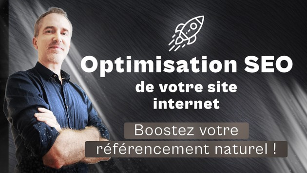 Je vais booster votre site en l'optimisant pour le référencement ...