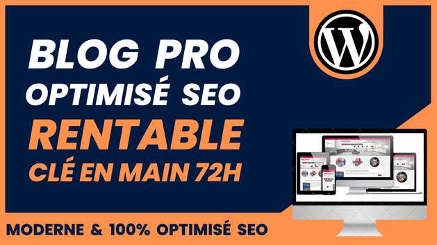 Je vais créer votre blog professionnel optimisé SEO et rentable clé en ...